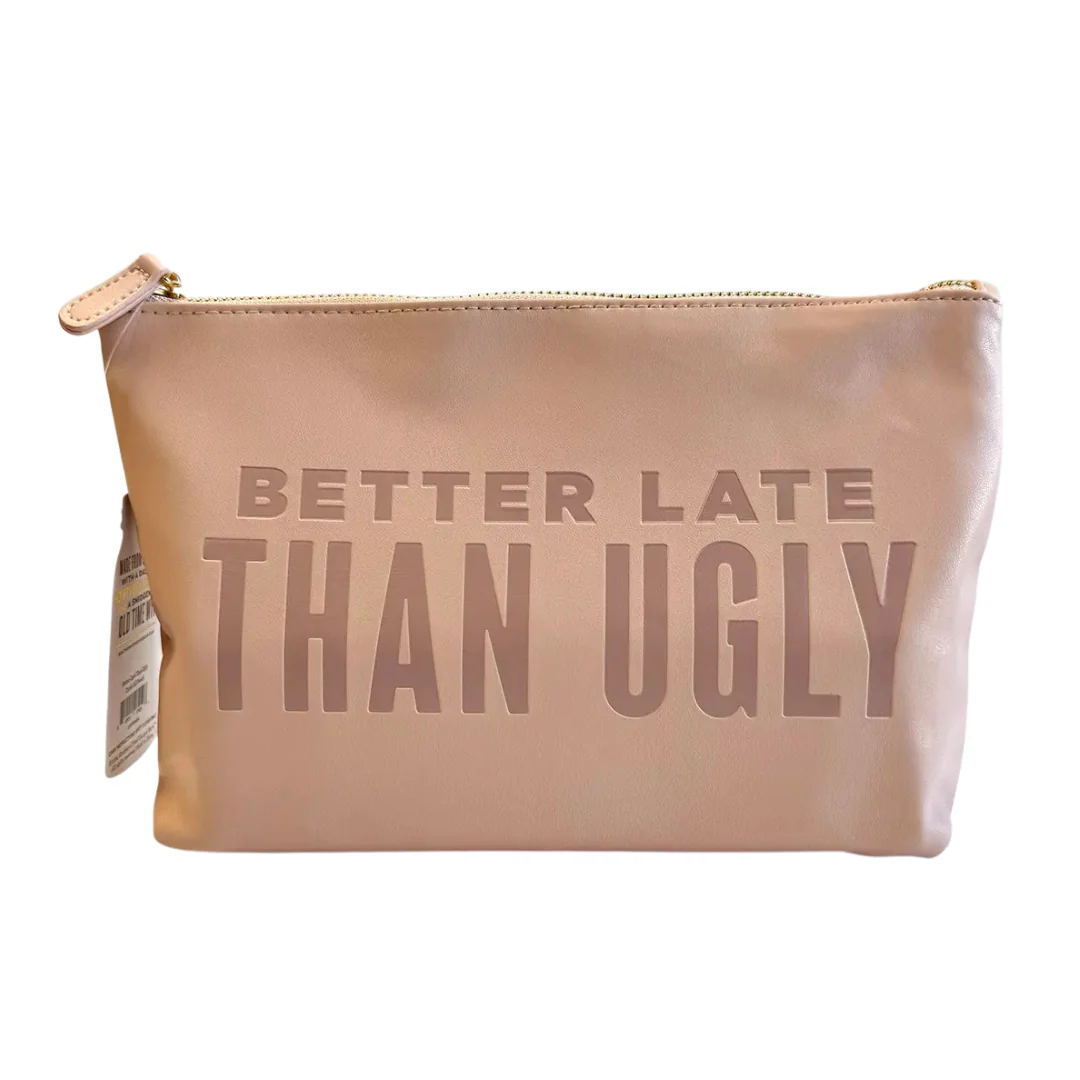 Better Late Than Ugly Zipper Pouch