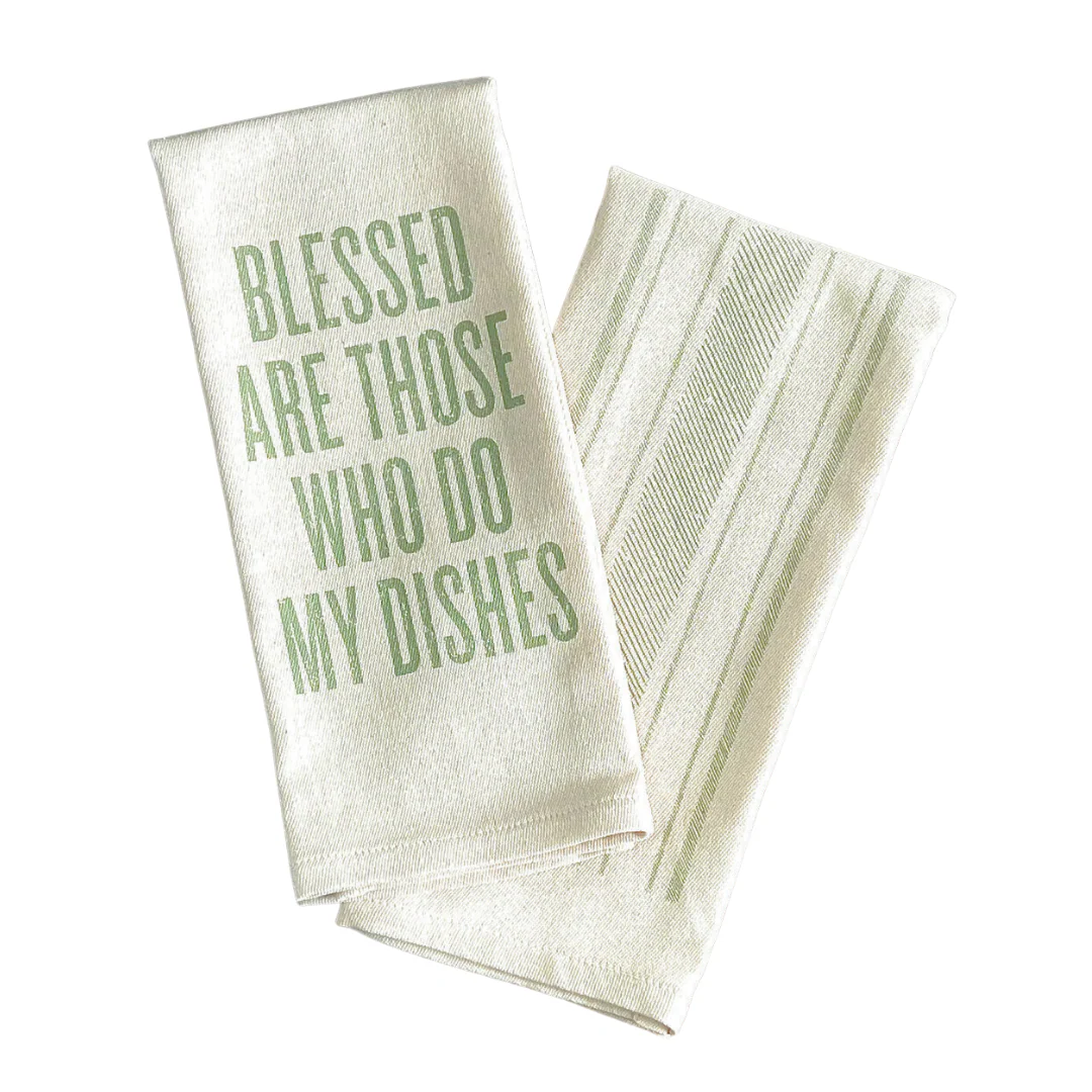 Blessed Are Those Who Do My Dishes Kitchen Towel