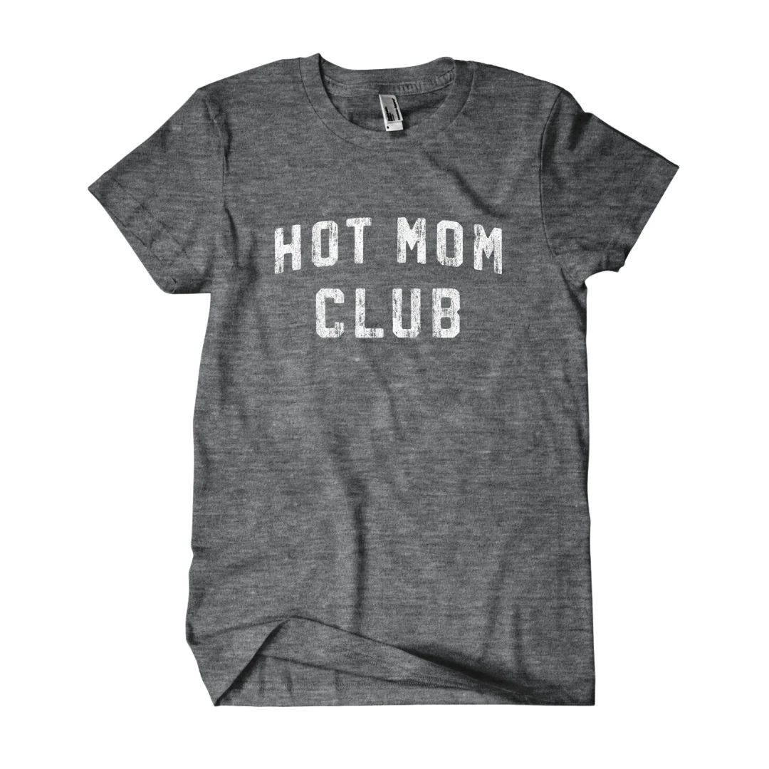 Hot Mom Club Shirt