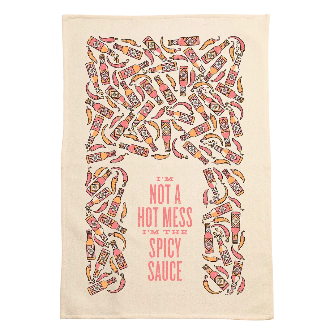 I'm Not A Hot Mess I'm The Spicy Sauce Kitchen Towel