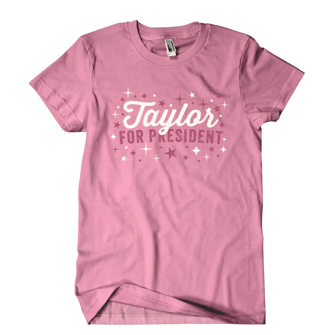 Taylor For President Shirt