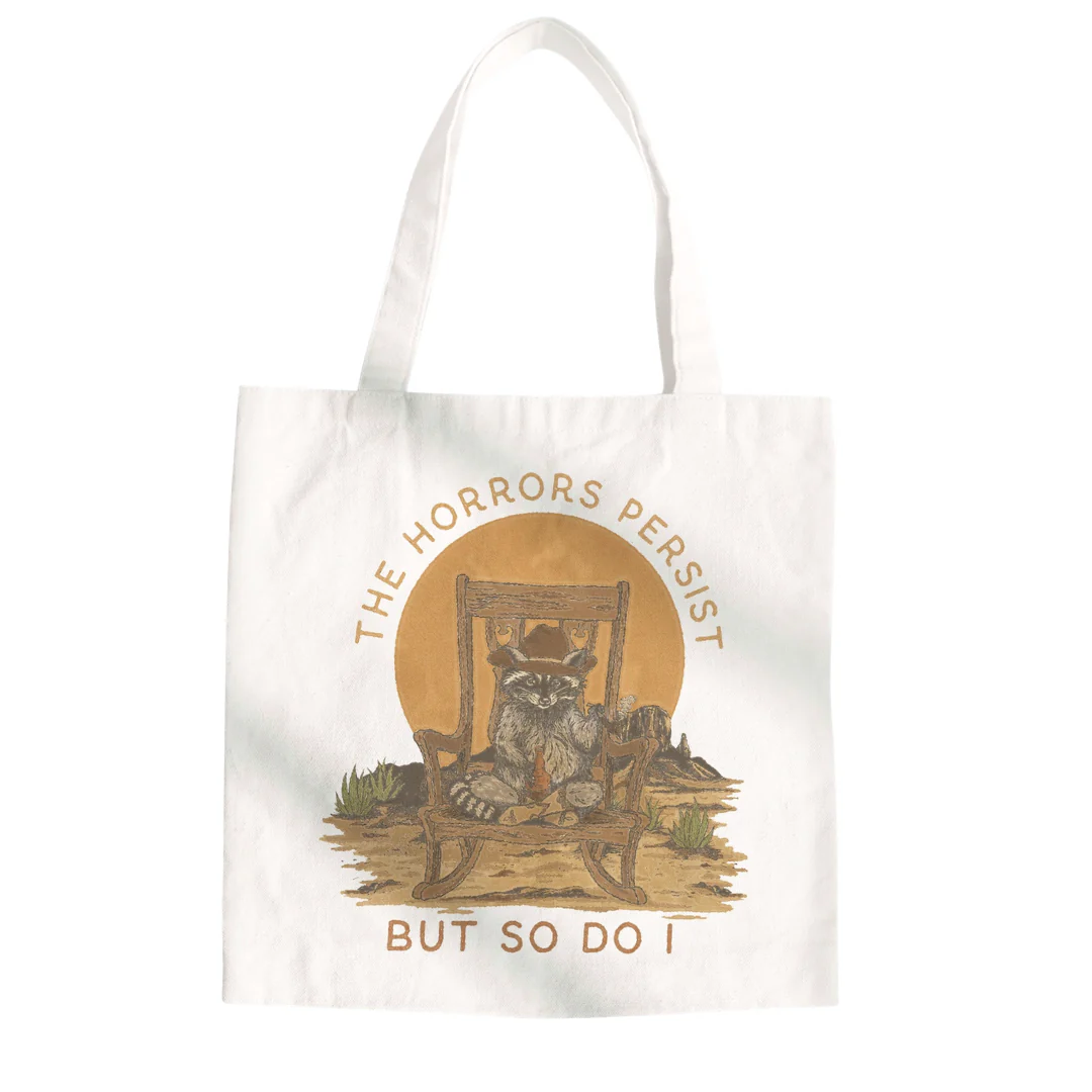 The Horrors Persist But So Do I Raccoon Tote